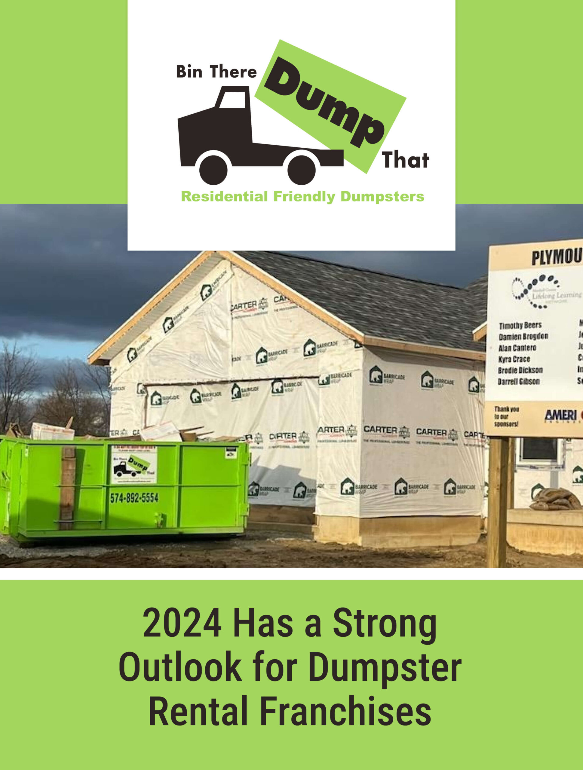 Image shows a construction site with a green dumpster in front of a partially built house. The text reads, "2024 Has a Strong Outlook for Dumpster Rental Franchises," and features the "Bin There Dump That" logo.